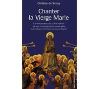 Chanter la Vierge Marie: Le renouveau du culte marial et ses transcriptions musicales dans l'Ouest de la Franceau Second Empire