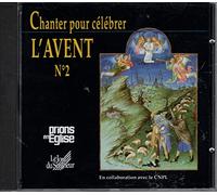 Chanter pour Célébrer l'Avent N2 CD Prions
