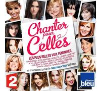 Chanter Pour Celles : Les Plus Belles Voix Féminines