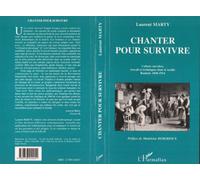 Chanter pour survivre Culture ouvrière, travail et techniques dans le textile - Laurent Marty - L'harmattan - broché - Livre
