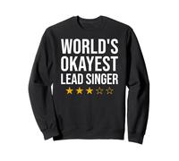Chanteur Principal du Monde Okayest Sweatshirt