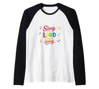 Chantez au Seigneur Une Nouvelle Chanson Manche Raglan