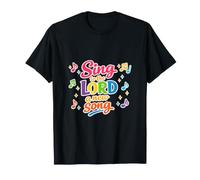Chantez au Seigneur Une Nouvelle Chanson T-Shirt