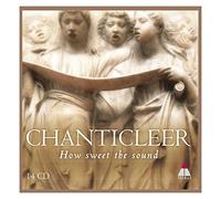 Chanticleer - How Sweet the Sound