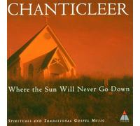 Chanticleer - Where The Sun [Import]