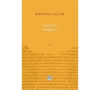 Chantier Gauguin - Bertrand Leclair - Publie Net - broché - Essai
