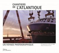 Chantiers de l'Atlantique: Voyage photographique