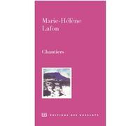 Chantiers Marie-Hélène Lafon (Auteur)