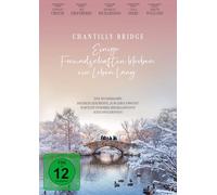 Chantilly Bridge - Einige Freundschaften bleiben ein Leben lang