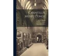 Chantilly, Musée Condé