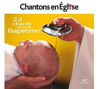 Chantons en Église - 22 chants pour le Baptême