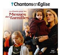 Chantons en Église - 23 chants pour les Messes des familles CD