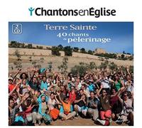 Chantons En Église - 40 Chants De Pèlerinage - Terre Sainte