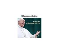 Chantons En Église - Chants Missionnaires