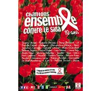 Chantons Ensemble Contre Le Sida - 10 Ans