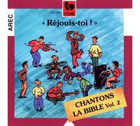 Chantons la Bible Vol.2 Rejouis-Toi