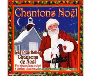 Chantons Plus Belles Chansons de Noël et Versions Karaoke