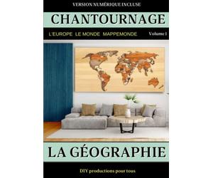 Chantournage LA GÉOGRAPHIE volume 1: Plans et motifs prêts pour imprimer. Construisez une mappemonde murale géante, le tableau de l'Europe et celui du monde. Version numérique incluse.
