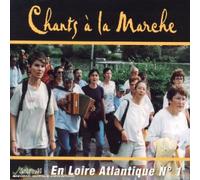 Chants A La Marche - En Loire Atlantique N°1