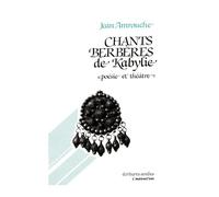 Chants Berberes de Kabylie Poesie et Theatre