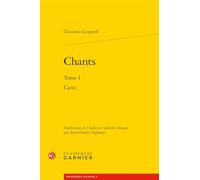 Chants: Canti (Tome I)
