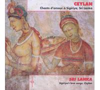 Ceylan chants d'amour a sigirya Sri Lanka CD