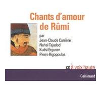 Mowlânâ (Roumi) – Chants d'amour – Livre CD – Gallimard