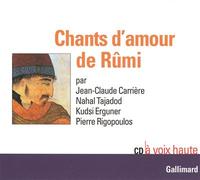 Chants d'amour - Mowlânâ (Roumi) - Gallimard - Livre CD - Textes lus CD