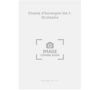 Chants d'Auvergne Vol.1: Orchestra