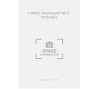Chants dAuvergne Vol.2: Orchestra