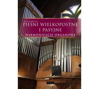 Chants de Carême et de la Passion. Harmonies à l'orgue