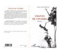 Chants de Cinabre Poèmes - Jacques André Libioulle - L'harmattan - broché - Poésie