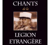 Chants De La Legion Etrangere