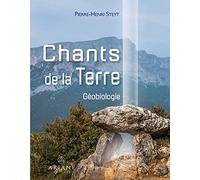 Chants de la Terre - Géobiologie
