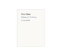 Chants de l'éolienne - Marie Huot - Le Temps Qu'il Fait - broché - Poésie
