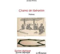 Chants de libération Ilunga Mvidia (Auteur)