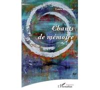 Chants de mémoire - Louis Dumont - L'harmattan - broché - Poésie