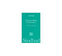 Chants de Mihyar le damascène - Adonis - Sindbad-Actes Sud - broché - Poésie