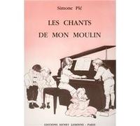 CHANTS DE MON MOULIN G