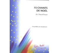Chants de NoEl (15), pour ensemble de saxophones --- Conducteur et parties sEparEes