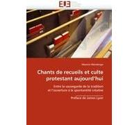 Chants De Recueils Et Culte Protestant Aujourd''hui