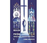 Chants de saint Maximilien et autres poèmes