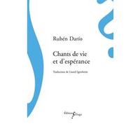 Chants de vie et d'espérance Ruben Dario (Auteur)
