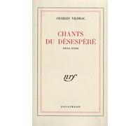 Chants du désespéré: (1914-1920)