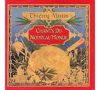 Chants Du Nouveau Monde