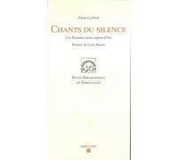 Chants du silence Les Psaumes pour aujourd hui 2006 - Alain Lerbret - Labor Et Fides - broché - Anthologie