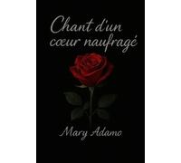 Chants d'un coeur naufragée
