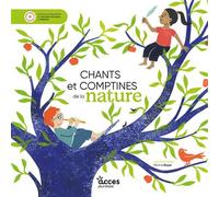 Chants et comptines de la nature Mes premiers livres à chanter - Perrine Boyer - Acces Editions - cartonné - Comptine, chant