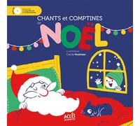 Chants et comptines de Noël Un livre-CD joyeux et coloré pour découvrir 15 chants et 5 comptines de Noël - Collectif - Acces Editions - Livre CD - Comptine, chant CD