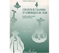 CHANTS ET DANSES D'AMERIQUE DU SUD